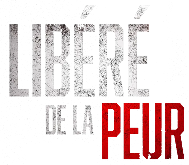 Libéré de la peur