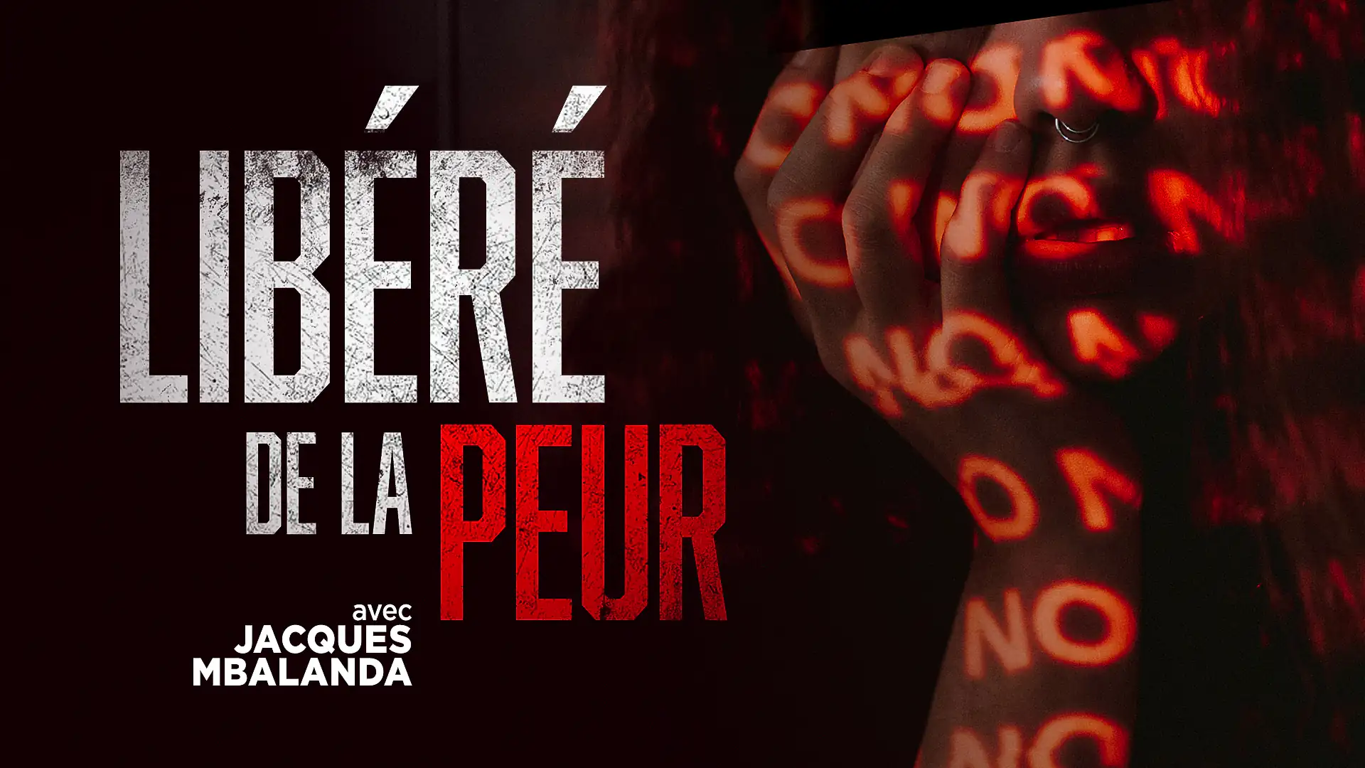 Libéré de la peur